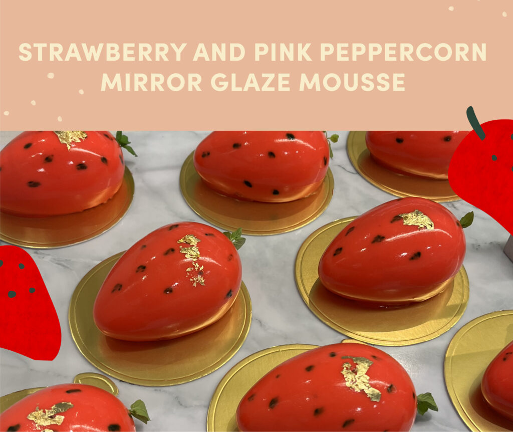 strawberry and pink peppercorn mirror glaze mousse